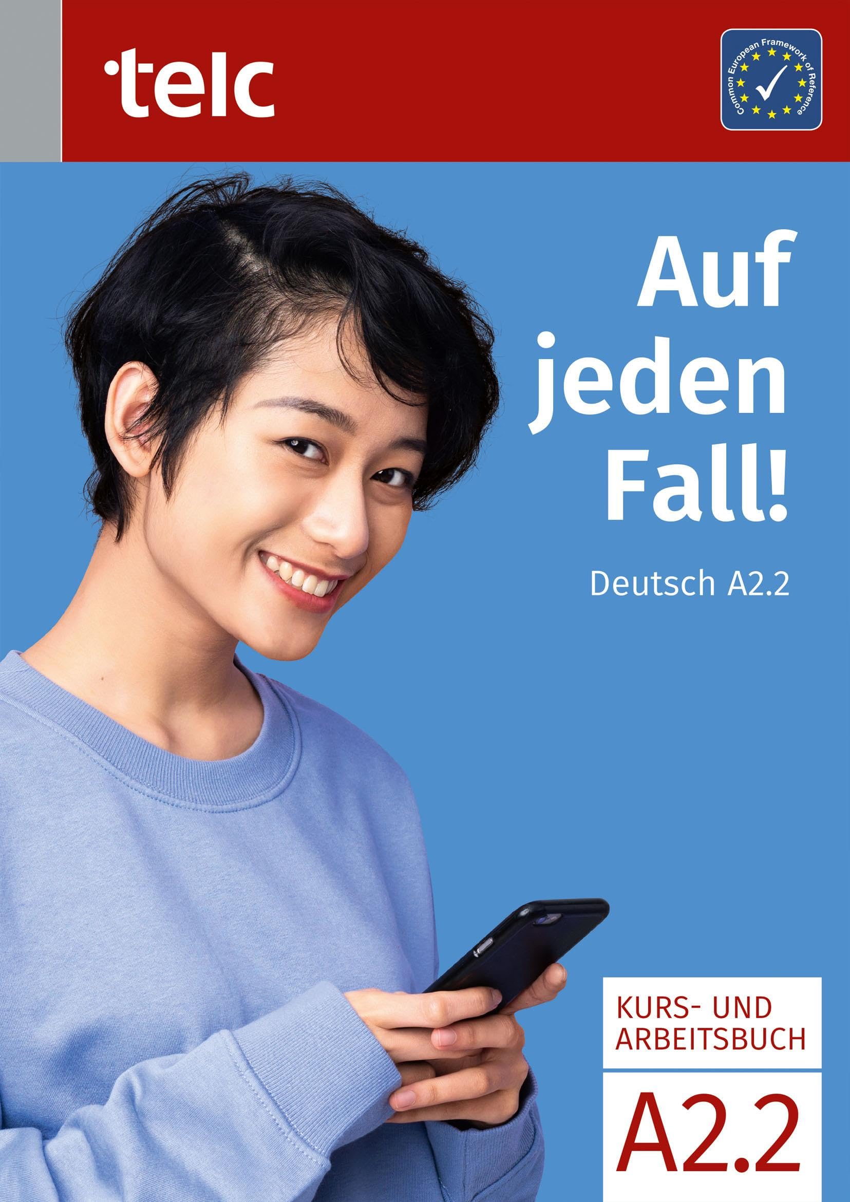 Auf jeden Fall!: Deutsch A2.2 Kurs- und Arbeitsbuch (Auf jeden Fall!: Deutsch A1-B1)