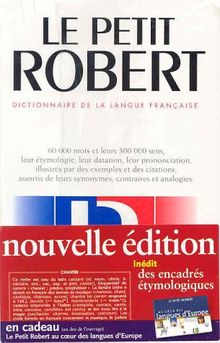 Le Petit Robert Dictionnaire de la Langue Francaise (Collection Dictionnaires Le Robert/Seuil)