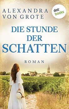 Die Stunde der Schatten: Roman