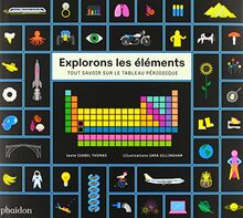 Explorons les éléments : tout savoir sur le tableau périodique