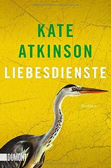 Liebesdienste: Roman (Jackson-Brodie-Reihe, Band 2)