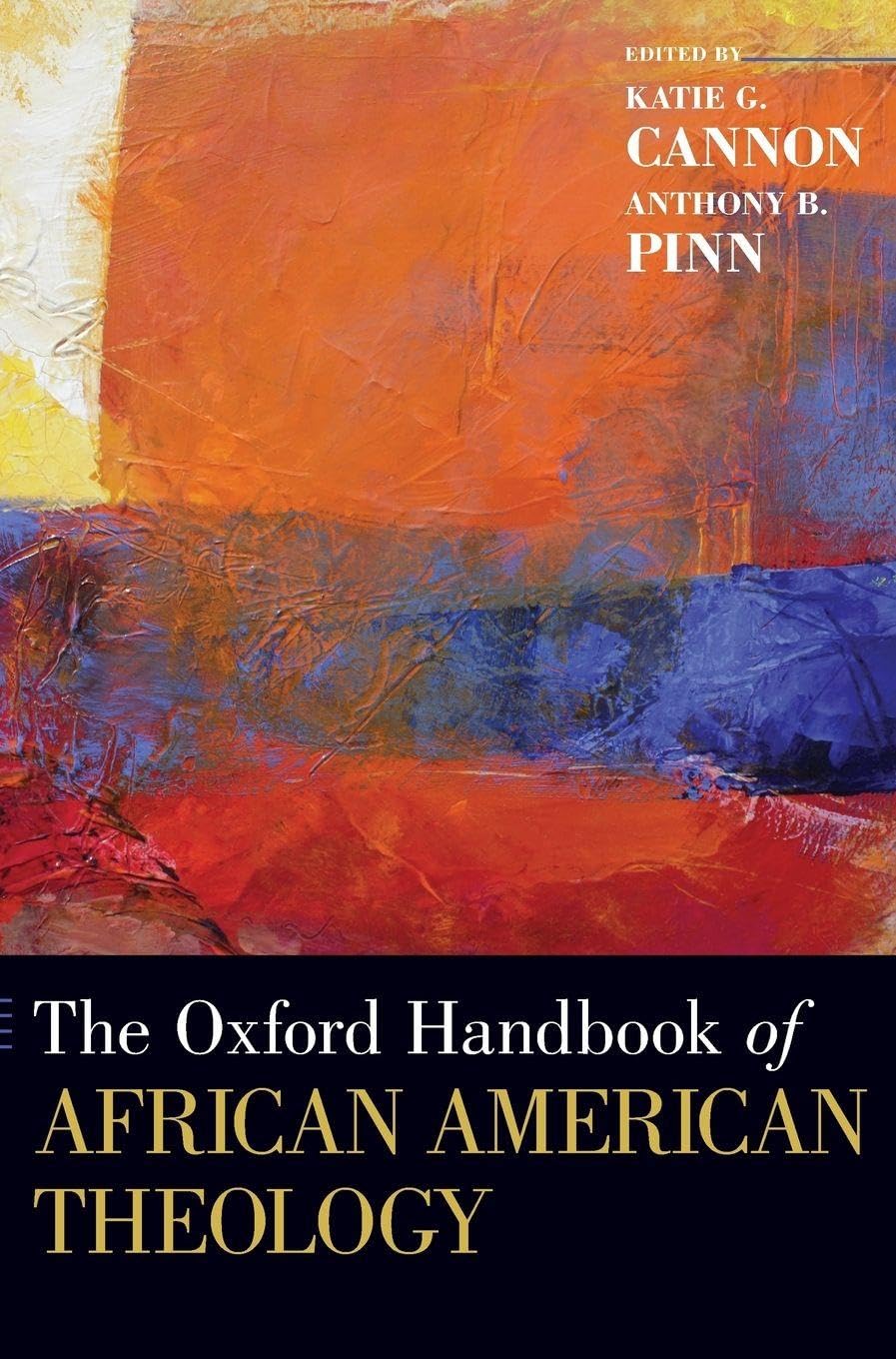 Oxford Handbook of African American Theology (Oxford Handbooks)