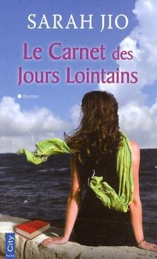 Le carnet des jours lointains