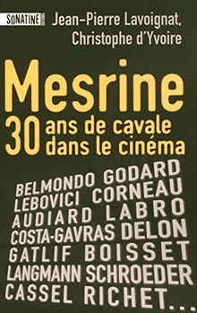Mesrine : 30 ans de cavale dans le cinéma
