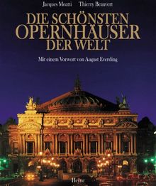 Die schönsten Opernhäuser der Welt