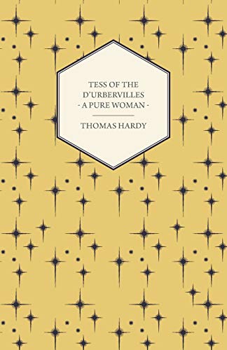 Tess of the D'Urbervilles - A Pure Woman