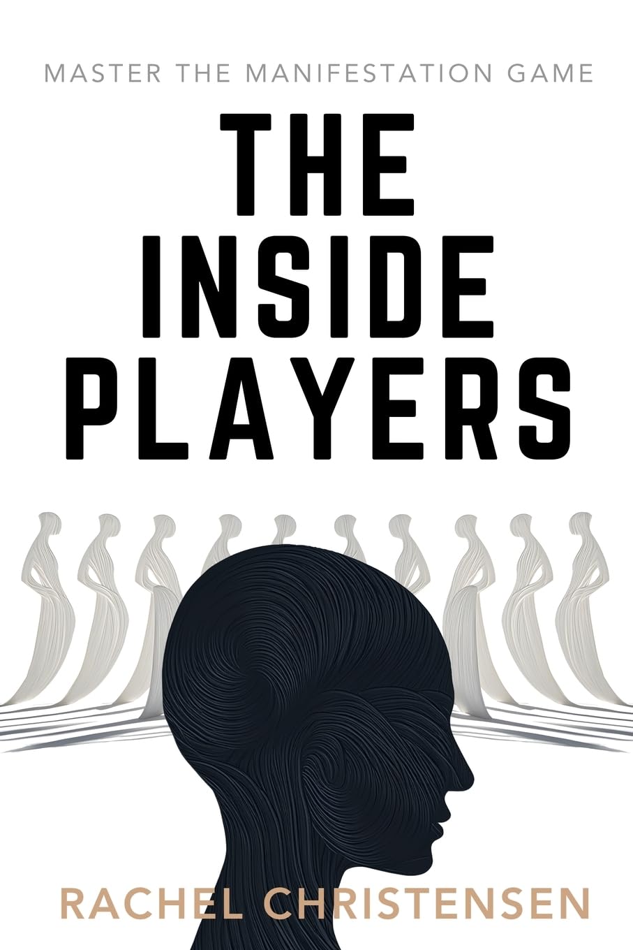 The Inside Players: Master the Manifestation Game