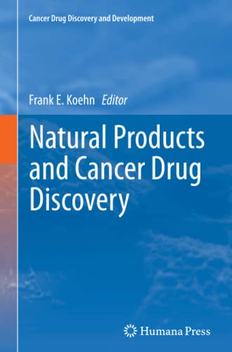 Natural Products and Cancer Drug Discovery (Cancer Drug Discovery and Development)