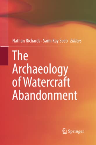 The Archaeology of Watercraft Abandonment