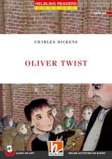 Oliver Twist + app + e-zone: Helbling Readers Red Series / Level 3 (A2) (Helbling Readers Classics)