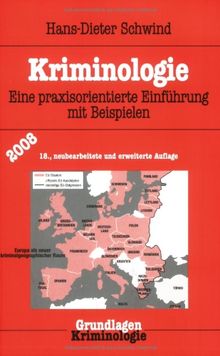 Kriminologie: Eine praxisorientierte Einführung mit Beispielen