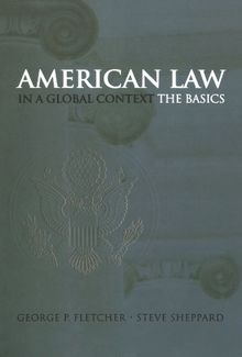American Law in a Global Context: The Basics
