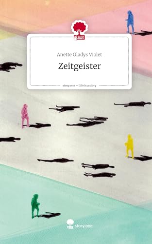 Zeitgeister. Life is a Story - story.one
