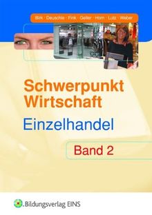 Schwerpunkt Wirtschaft - Einzelhandel 2. Baden-Württemberg: Band 2 Lehr-/Fachbuch