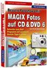 Das große Buch. Bessere Fotoshows mit Magix Fotos auf CD/ DVD 6