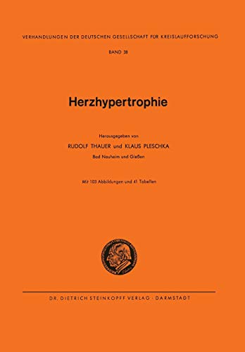 Herzhypertrophie (Verhandlungen der Deutschen Gesellschaft für Herz- und Kreislaufforschung, 38, Band 38)