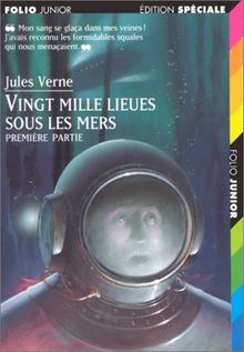 Vingt mille lieues sous les mers. Vol. 1. Tour du monde sous-marin