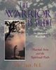 The Warrior Is Silent: Martial Arts and the Spiritual Path