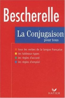 Bescherelle, La Conjugaison pour tous: Le Nouveau Bescherelle - L'Art De Conjuguer | Buch | Zustand gut