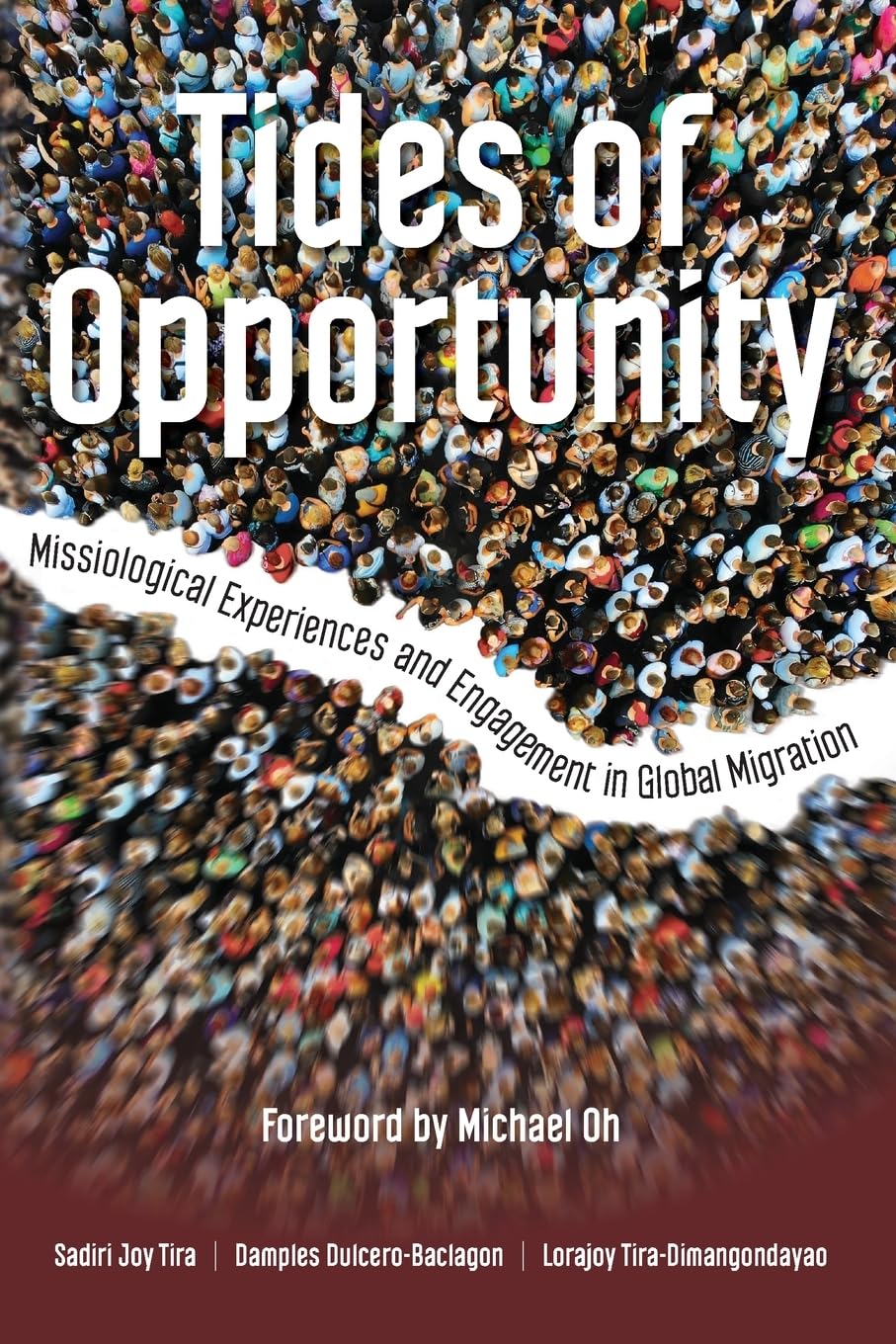 Tides of Opportunity: Missiological Experiences and Engagement in Global Migration