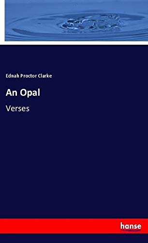 An Opal: Verses