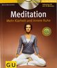 Meditation (mit Audio-CD): Mehr Klarheit und innere Ruhe (GU Multimedia)