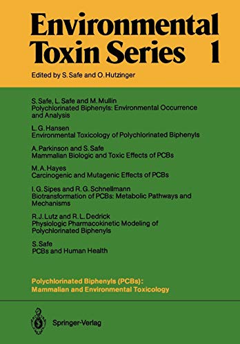 Polychlorinated Biphenyls (PCBs): Mammalian and Environmental Toxicology (Environmental Toxin Series, 1, Band 1)
