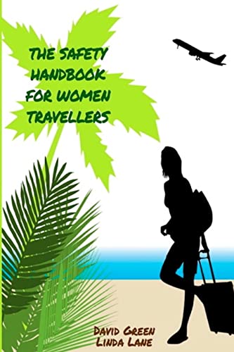 The Safety Handbook For Women Travellers