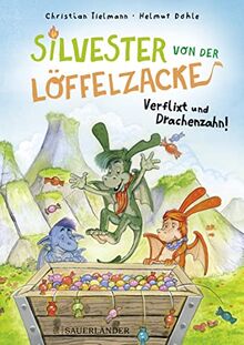 Silvester von der Löffelzacke – Verflixt und Drachenzahn