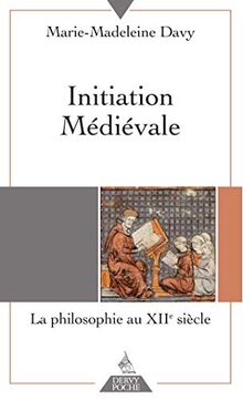 Initiation médiévale : la philosophie au XIIe siècle