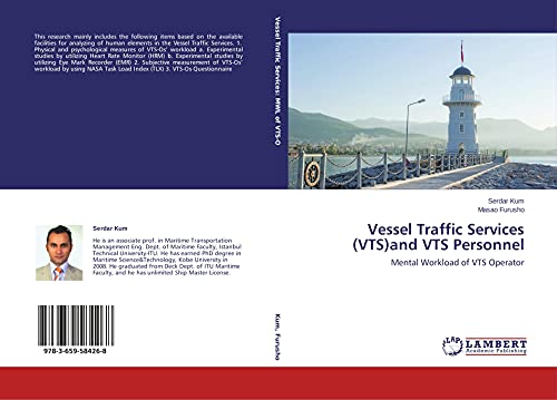 Vessel Traffic Services (VTS)and VTS Personnel: Mental Workload of VTS Operator
