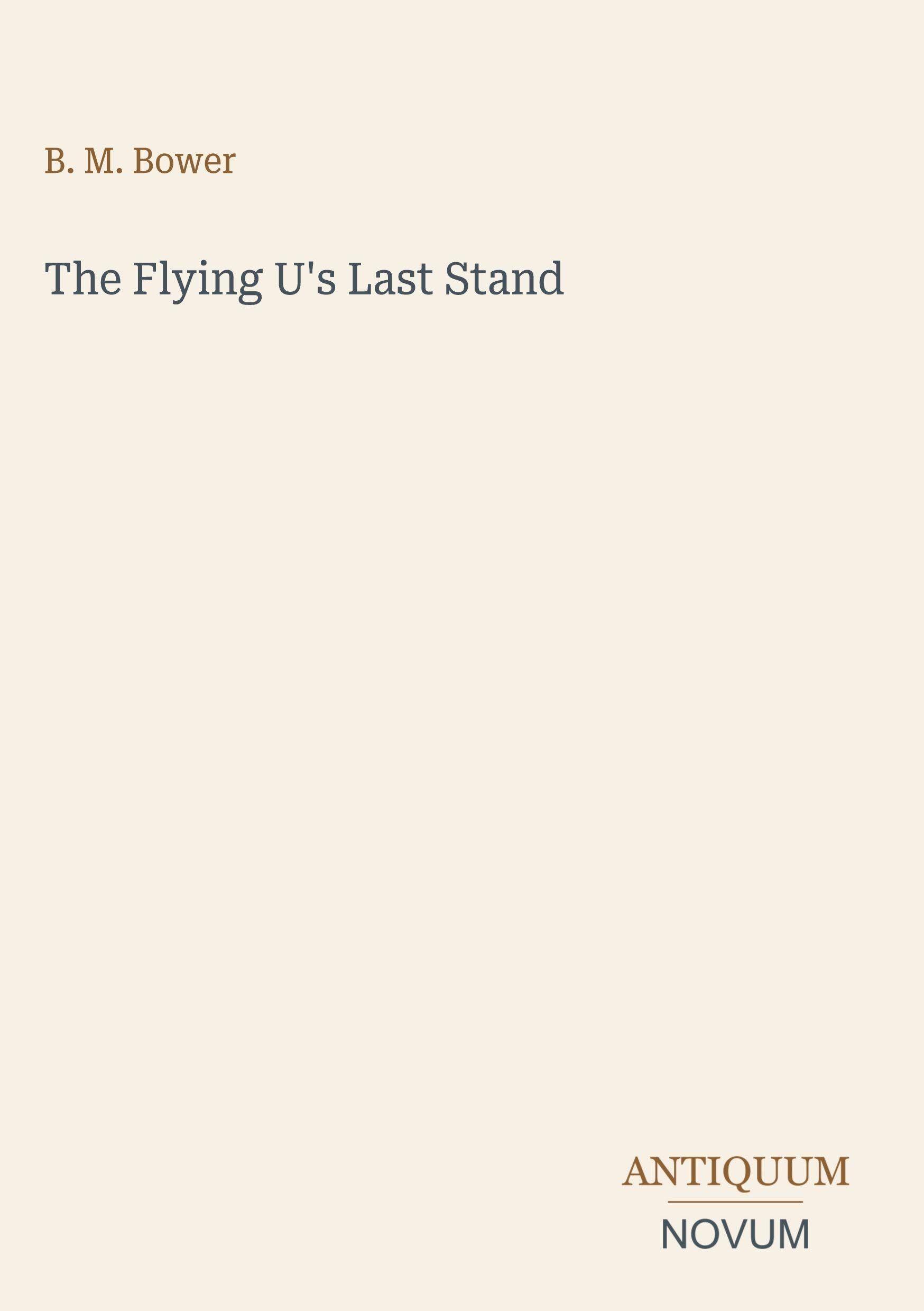 The Flying U's Last Stand