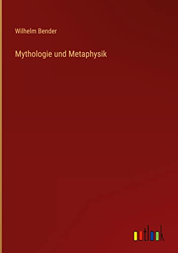 Mythologie und Metaphysik