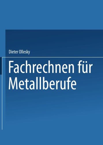 Fachrechnen für Metallberufe. (Lernmaterialien)