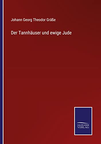 Der Tannhäuser und ewige Jude
