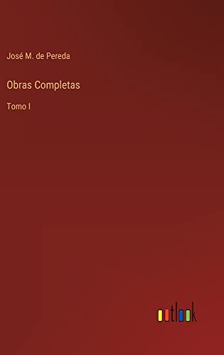 Obras Completas: Tomo I