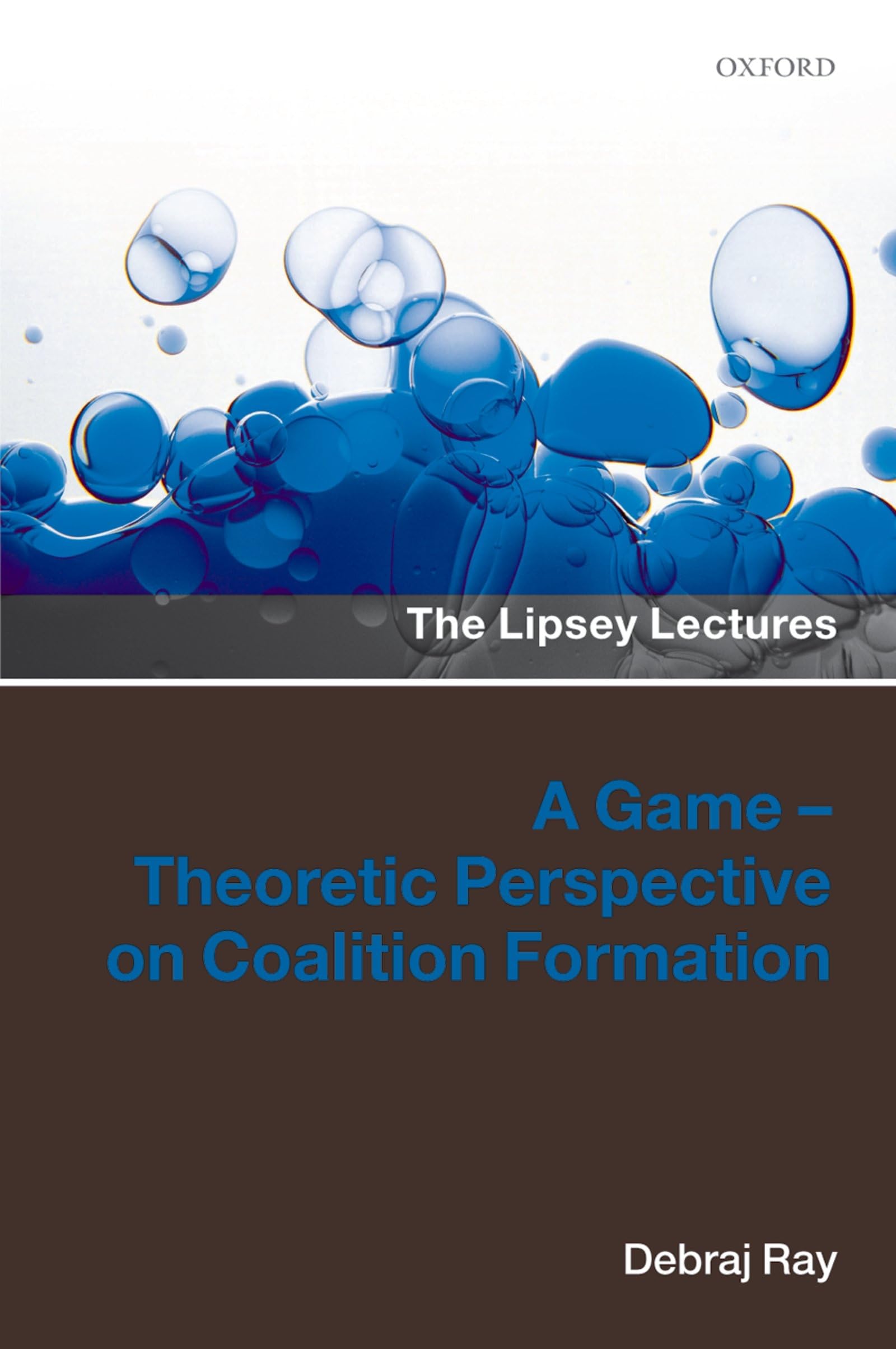 Game-Theoretic Perspective on Coalition Formation (The Lipsey Lectures)