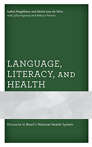 Language, Literacy, and Health: Discourse in Brazil's National Health System