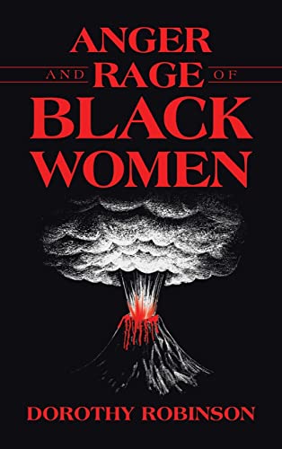 Anger and Rage of Black Women