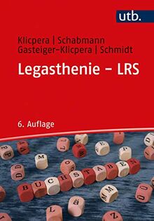 Legasthenie - LRS: Modelle, Diagnose, Therapie und Förderung