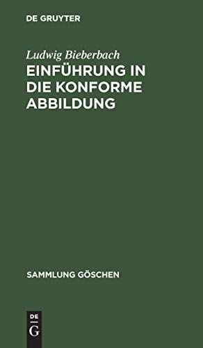 Einführung in die konforme Abbildung (Sammlung Göschen, 768, Band 768)