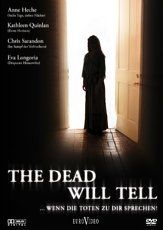 The Dead Will Tell - ... wenn die Toten zu dir sprechen