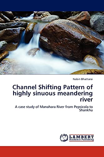 Channel Shifting Pattern of highly sinuous meandering river: A case study of Manahara River from Pepsicola to Shankhu