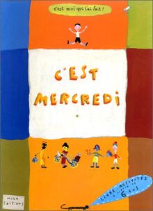 C'est mercredi : livre d'activités à partir de 6 ans