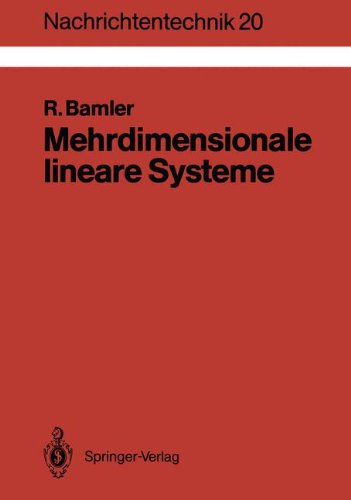 Mehrdimensionale lineare Systeme: Fourier-Transformation und Delta-Funktionen (Nachrichtentechnik) (German Edition)