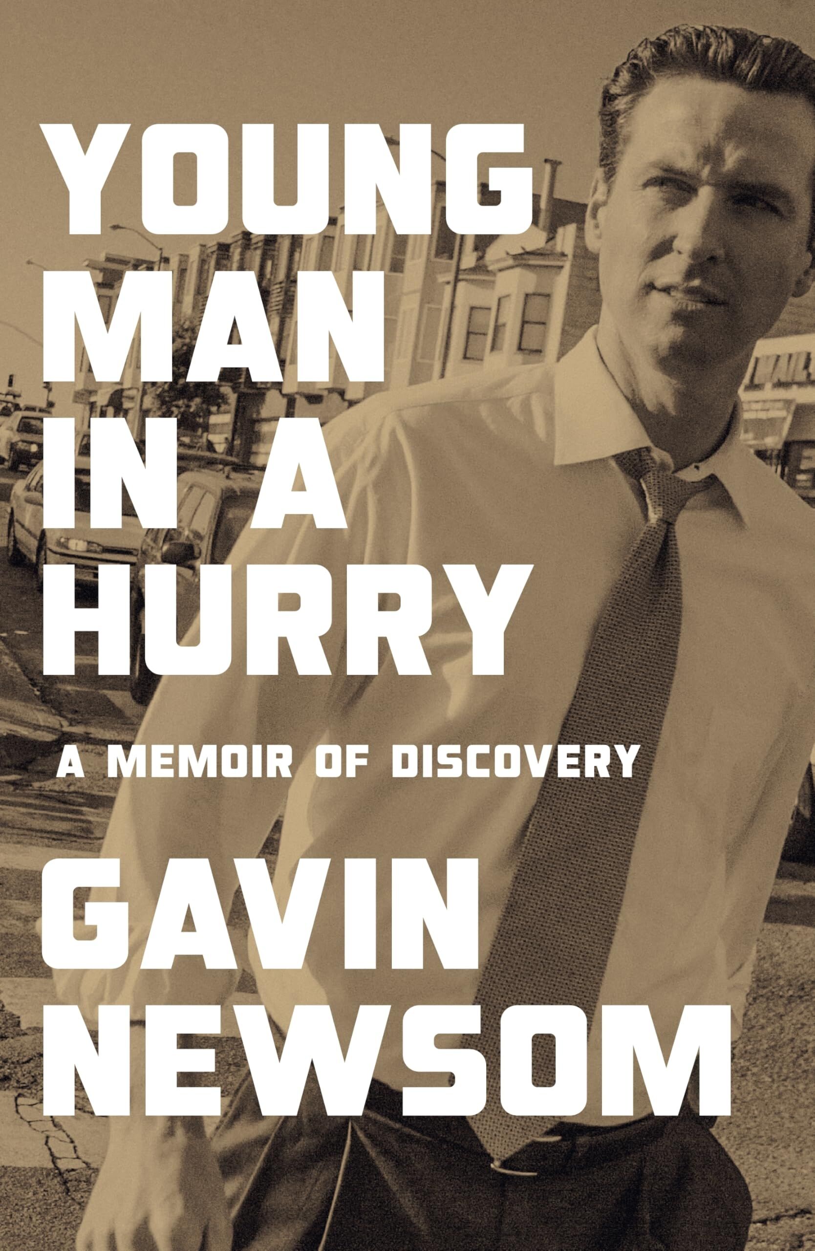 Newsom, Gavin: Young Man in a Hurry