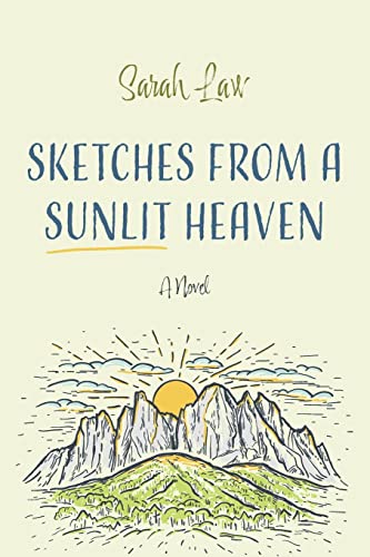 Sketches from a Sunlit Heaven: A Novel