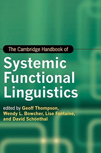 The Cambridge Handbook of Systemic Functional Linguistics (Cambridge Handbooks in Language and Linguistics)