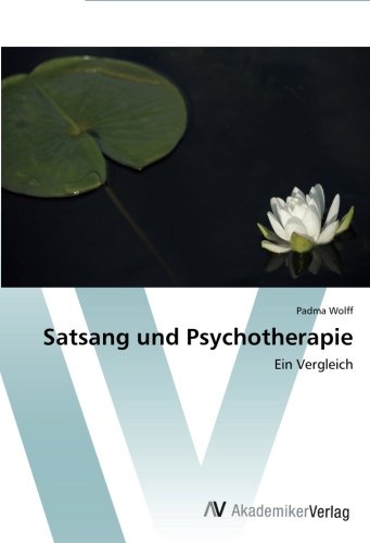 Satsang und Psychotherapie: Ein Vergleich