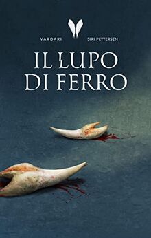 Il lupo di ferro. Trilogia Vardari (Vol. 1) (Multipop)